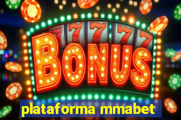 plataforma mmabet